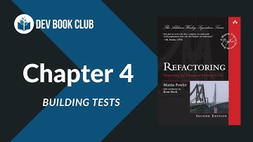 Refactoring Chapter 4: Building Tests