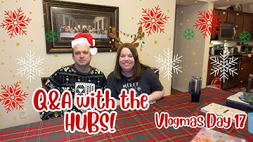 Q&A with the HUBS! Part 1 + Daily Advent Devotional and Calendars - Vlogmas Day 17