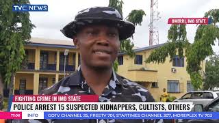 Police Arrest 15 Suspected Kidnappers, Cultists, And Others