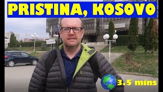 Pristina, KOSOVO: a 3.5 Minute Video
