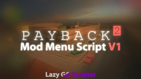 Payback 2 - Mod Menu Script V1.0 Showcase