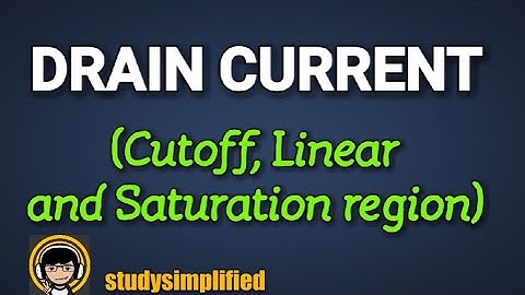 MOSFET Drain current (Id) - NMOS and PMOS  (Cutoff, Linear& Saturation regions)