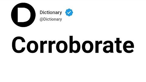 Corroborate Meaning In English