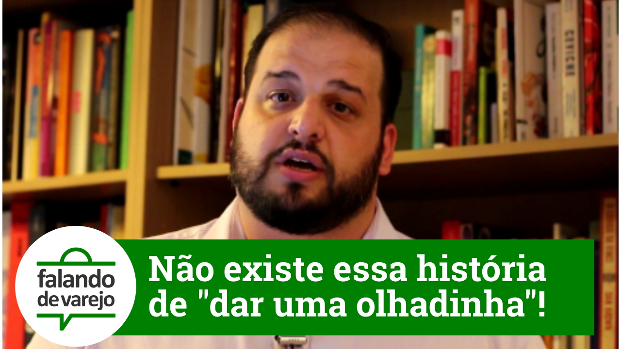 DAR UMA OLHADINHA NÃO EXISTE! 