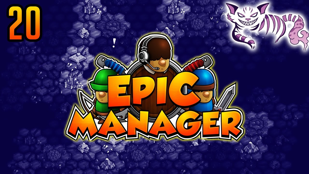 Let's Play Epic Manager - Part 20 - Epic Manager Gameplay Playthrough