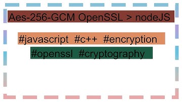 Aes-256-GCM OpenSSL   nodeJS