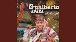 Video thumbnail of "Gualberto Apaza - Homenaje al Señor de Qoyllurritty"