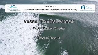 AMSA Vessel Traffic Dataset (Python) Part 1: Connecting to the Dataset & Partitioned Data