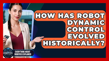 How Has Robot Dynamic Control Evolved Historically? - Everything About Robotics Explained