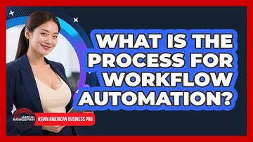 What Is The Process For Workflow Automation?