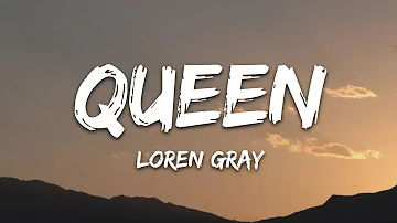 Loren Gray - Queen (Lyrics)