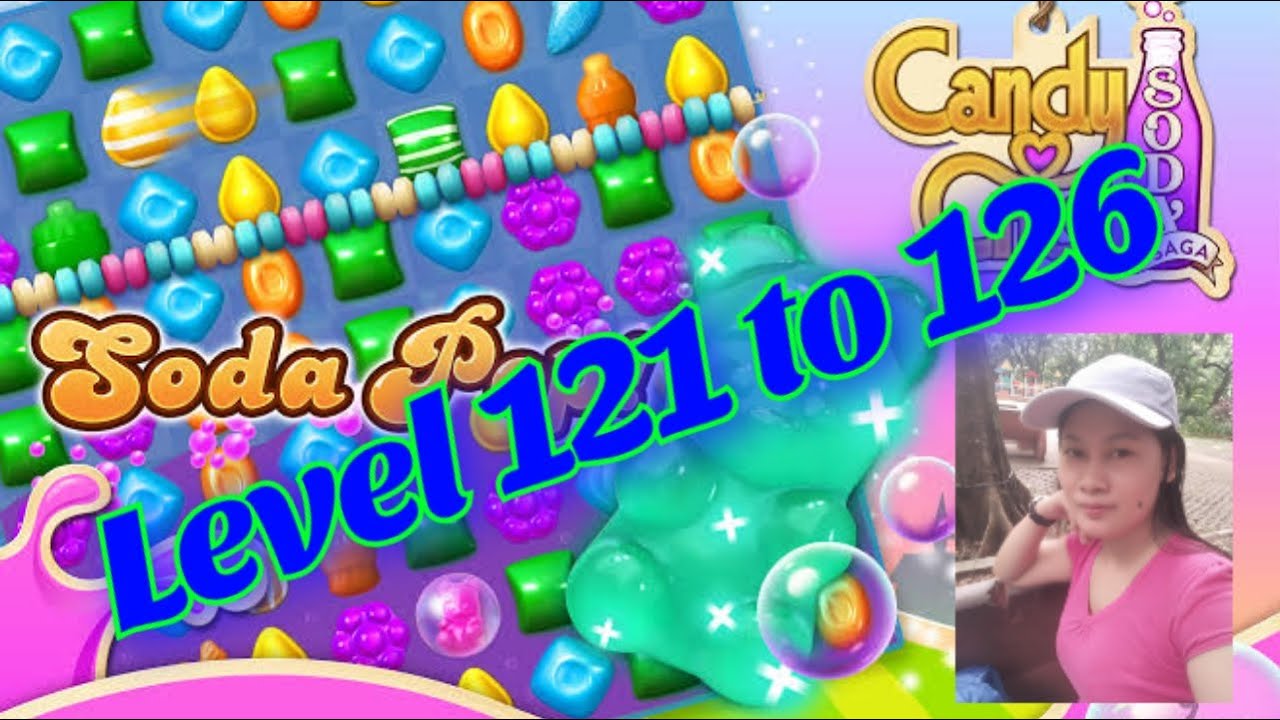 Easy to win Candy Crush Soda Level 121 to 126 YouTube
