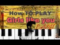 How TO PLAY-Maroon 5 -Girls like you(Piano Tutorial Lesson)