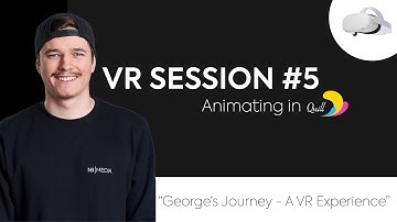 VR Session | Animating in Quill | Making of "George