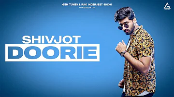 Doorie (Lyrical Video) | Shivjot | New Punjabi Song