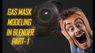 GAS MASK MODELING IN BLENDER PART - 1 screenshot 5