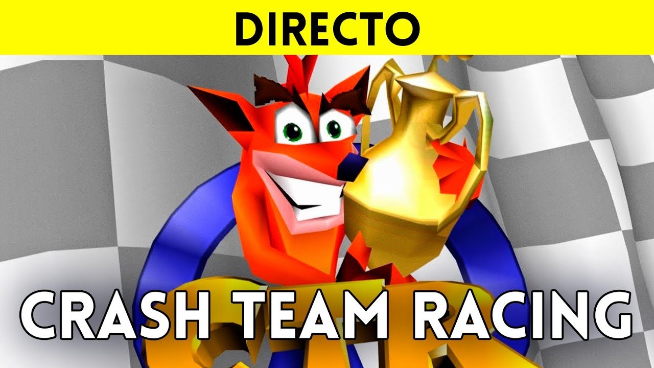 STREAMING ESPAÑOL Let's Play Crash Team Racing (PS1/PSX/PSOne) Los