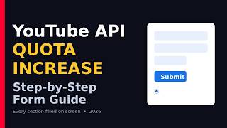 YouTube Data API Quota Increase: Step-by-Step Form Guide (2026)