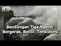 Otoritas Mengakui Bendungan Tiga Ngarai: 'Bocor, Bergerak dan Terdistorsi'