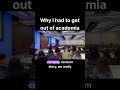 Why I left academia