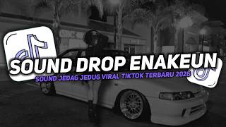 Download lagu DJ DROP ENAKEUN X MASHUP SOUND JJ MENGKANE COCOK BUAT DI MOBIL FULL BASS VIRAL TIKTOK TERBARU 2026 🎧