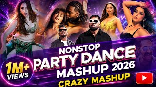 Non Stop Party Dance Mashup | 2026 Songs | Crazy Mashup | Dj Shiv Chauhan