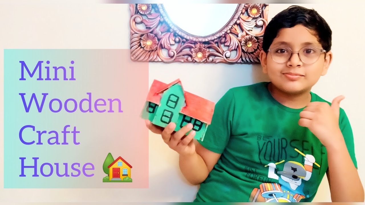 Mini wooden craft house wooden house Aayan Vlogger YouTube