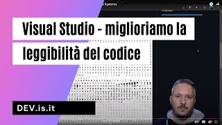 DEV.is.it | Visual Studio | Miglioriamo la leggibilità del codice utilizzando le ligatures