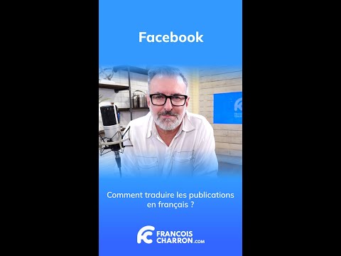 Comment Faire Pour Avoir La Traduction Des Pages Sur Facebook 