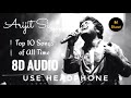 Top 10 Arijit Singh 8d Songs/Audio Hindi | 8d Bharat | Use Headphones 🎧 Mp3 Song