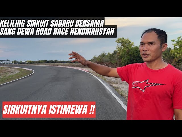 Cek Sirkuit Sabaru Palangkaraya Bersama Sang Dewa Road Race Hendriansyah class=