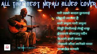 🎵 Top Trending Nepali Blues Covers  | All Time Best Picks