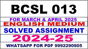 BCSL 013 solved assignment 2024-25 in English || BCSL 013 solved assignment 2025 || BCSL13 2024-25