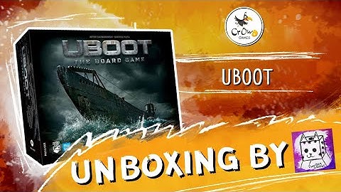 UBOOT: The Board Game. Unboxing by Zundra Grapes
