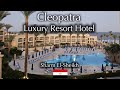 Cleopatra Luxury Resort Hotel Sharm El-Sheikh Egypt Walk Through and Food. 🇪🇬
