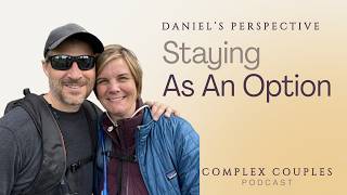 Daniel’s Perspective: Gay, Married to a Woman, and Choosing This Life