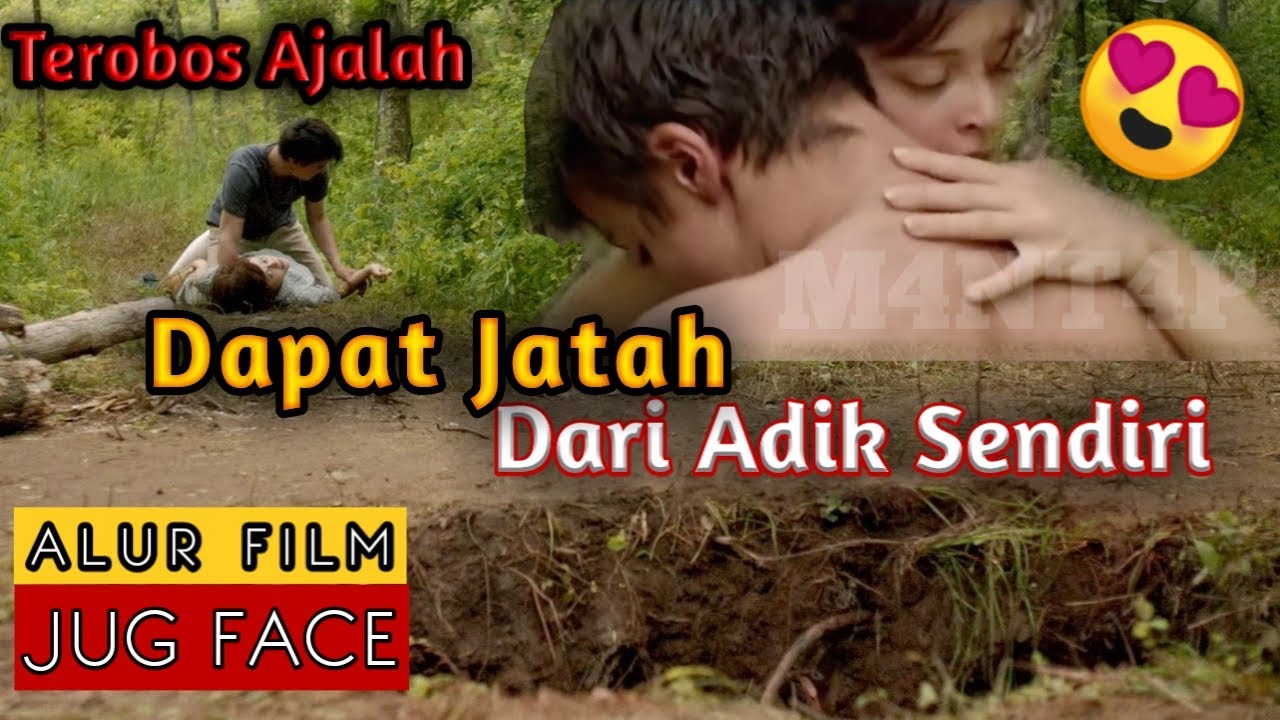 Konsekuensi ketika adik beraksi - Alur Cerita JUG FACE (2013)