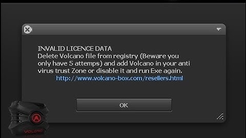 volcano invalid licence data + cannot connect to server solved