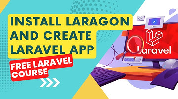 Lecture 1 | Installing Laragon and Creating New Laravel App | Laravel Free Course
