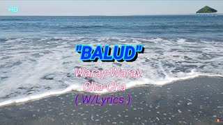 Video thumbnail of "BALUD || AN BALUD  _HD w/lyrics waray-waray cha-cha #WARAYNON"