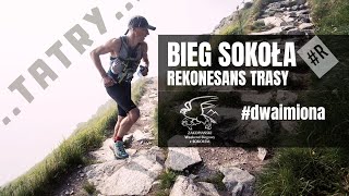 Bieg Sokoła - Tatry - Biegi Górskie - #róbswoje #dwaimiona - Rekonesans Trasy - #R