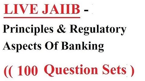 JAIIB || PPB  || Principles & Practices Of Banking || 100 Question Set