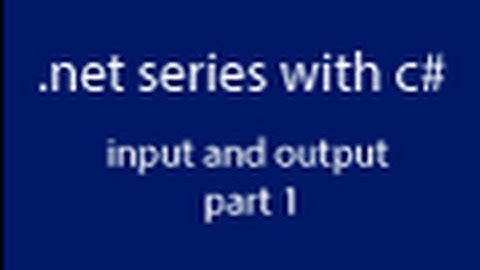 learning about .net with c# in hindi, lesson 04 console input/output part 1