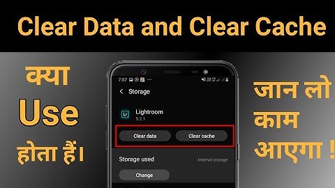 Clear Data And Clear Cache किस काम मे आता हैं। जानिए पूरी जानकारी 😊😊 | Technicalpyar