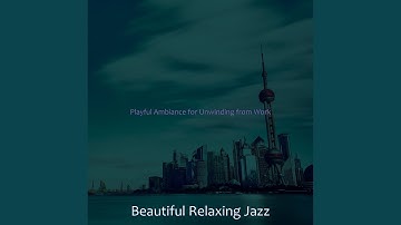 Simplistic Backdrops for Unwinding from Work