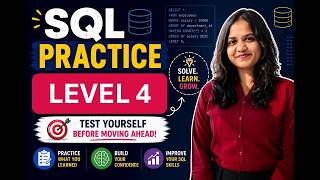 Part 17 - SQL Practice | Level 4 | Intermediate + | (Test Yourself Before Moving Ahead!)