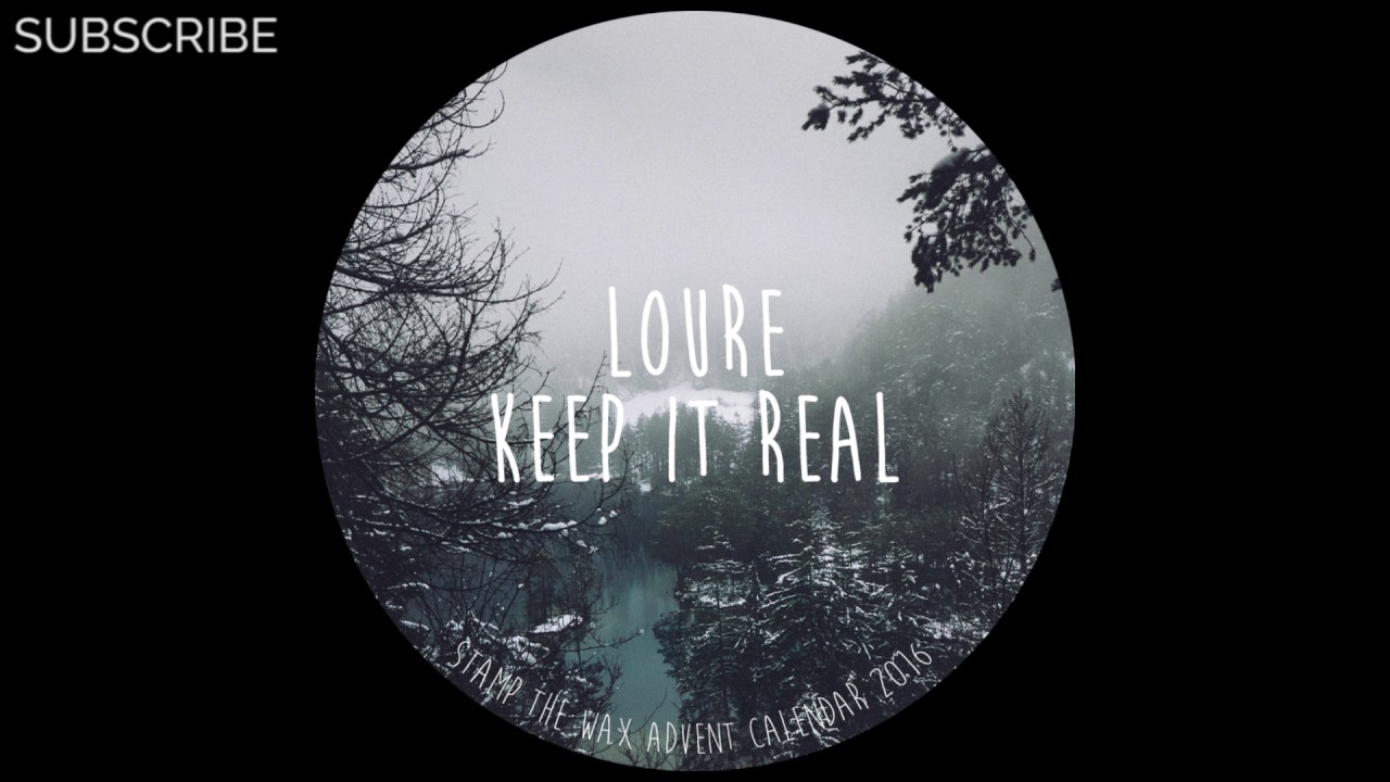 Loure - Keep It Real