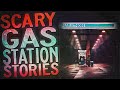 14 True Scary Gas Station Horror Stories
