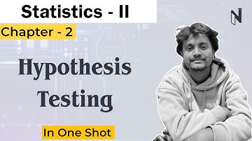 Hypothesis Testing in One shot | Statistics II Chapter 2 CSIT 3rd Sem