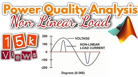 What is Power Quality? Analysis for Non Linear Load with MATLAB Simulation by SUN Innovative